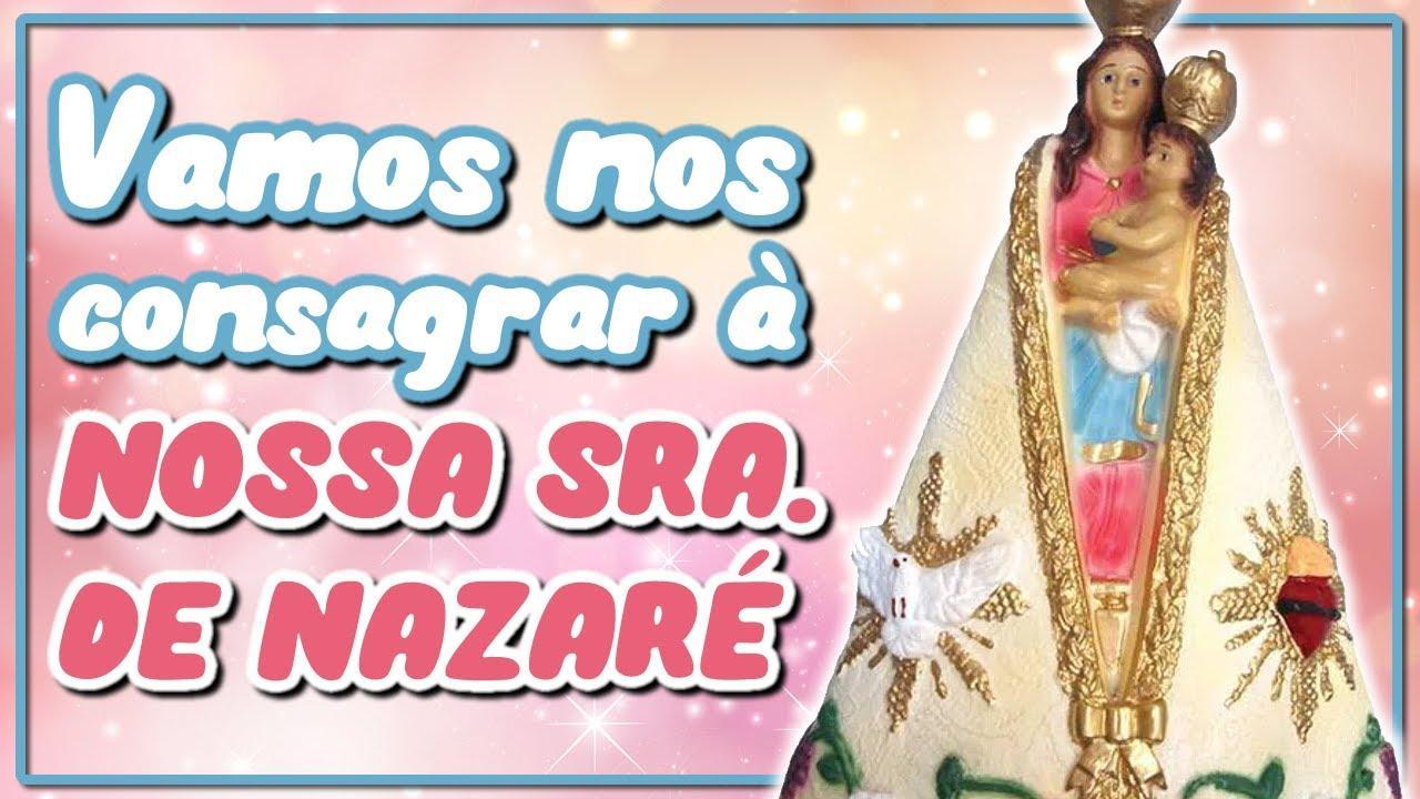 Oração de Consagração à Nossa Senhora de Nazaré
